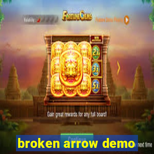 broken arrow demo